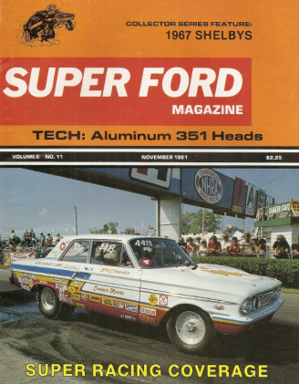 SUPER FORD 1981 NOV - GTO MUSTANG, CLUB PANTERA, 351W SK HEADS, HENRY J